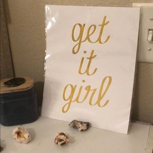 “Get it girl” wall art decor